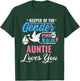 Keeper Of The Gender Auntie Loves You Reveal Announcement T-Shirt - T-Shirt | Forest