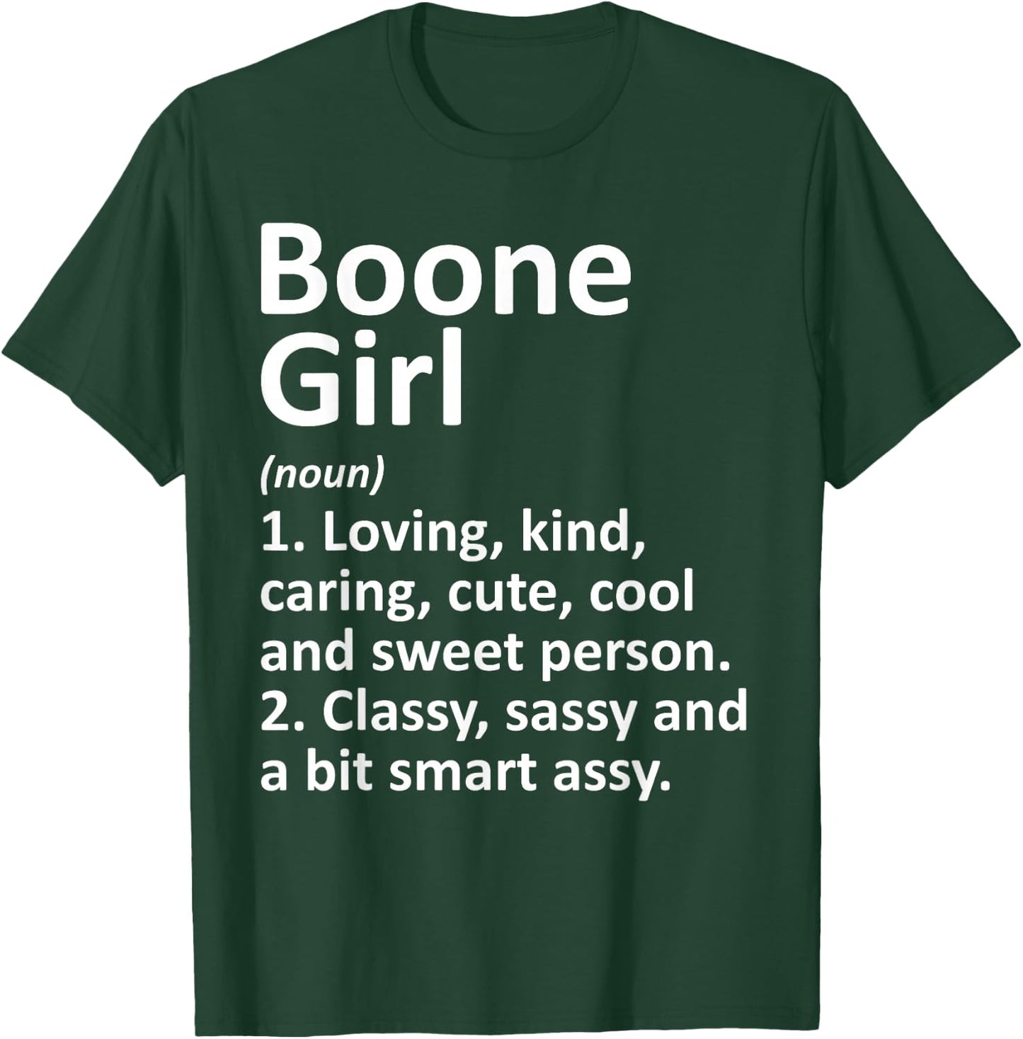 Boone Girl NC North Carolina Funny City Home Roots Gift T-Shirt - T-Shirt | Forest