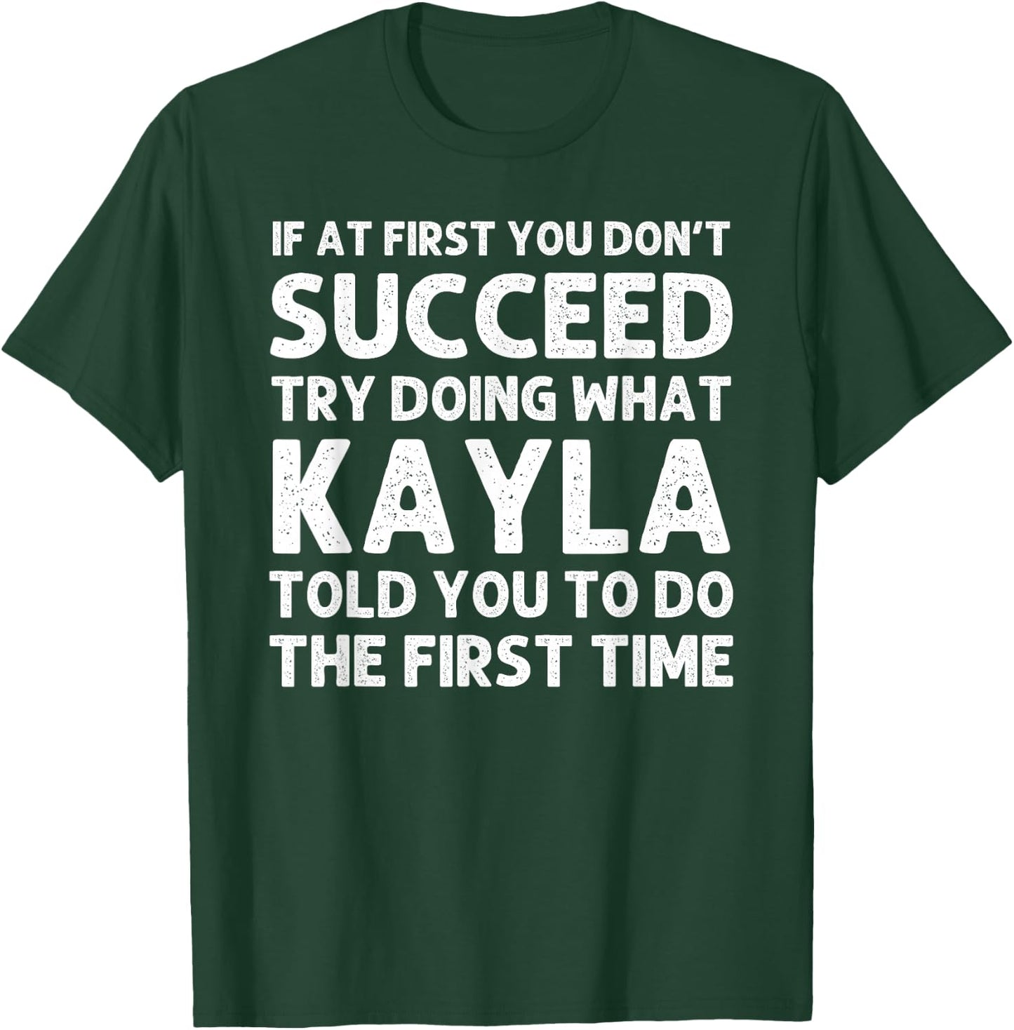KAYLA Name Personalized Birthday Funny Christmas Joke T-Shirt - T-Shirt | Forest