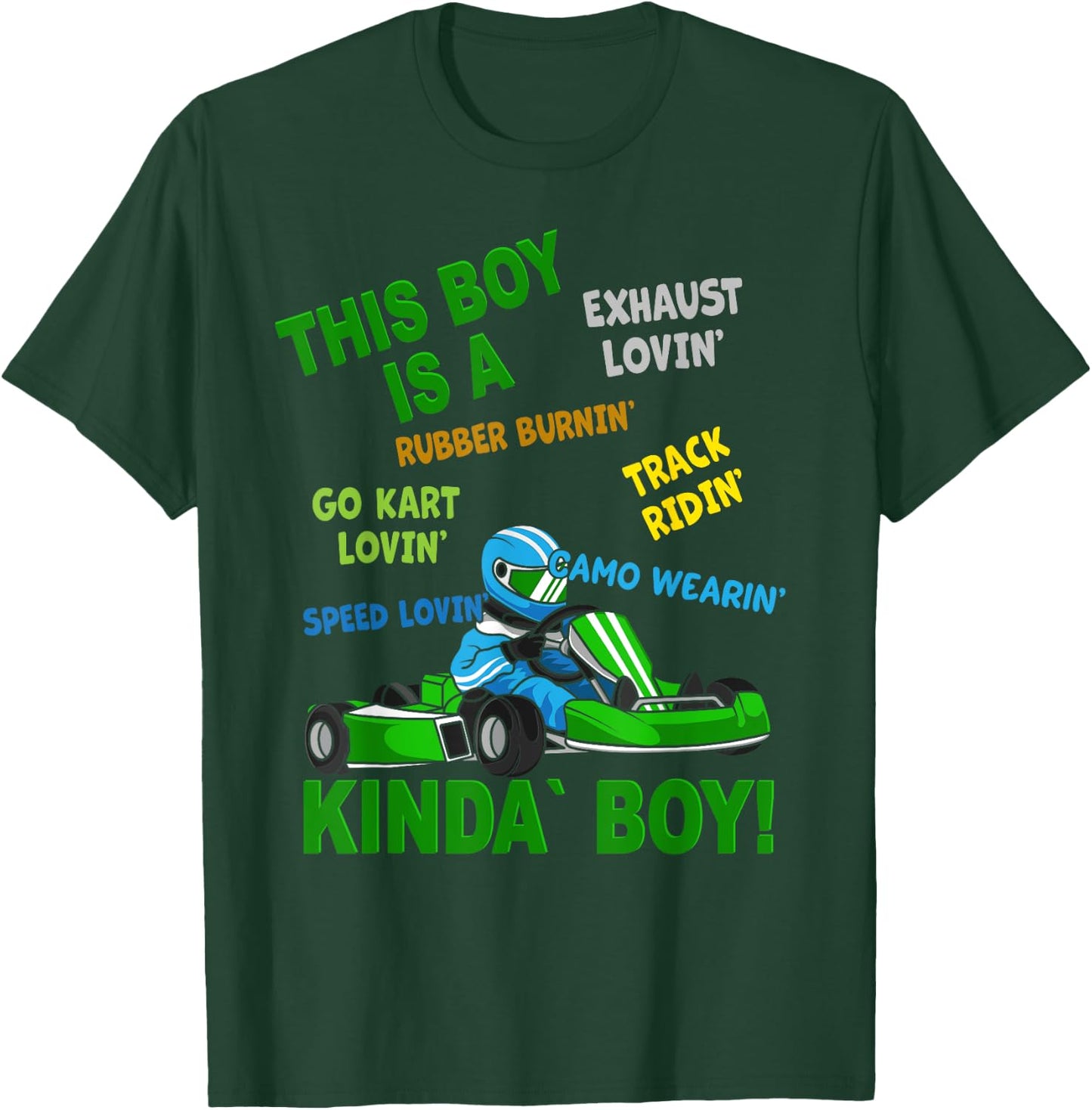Go-Kart Boy - Go-Kart Track - Racing Kart Driving T-Shirt - T-Shirt | Forest
