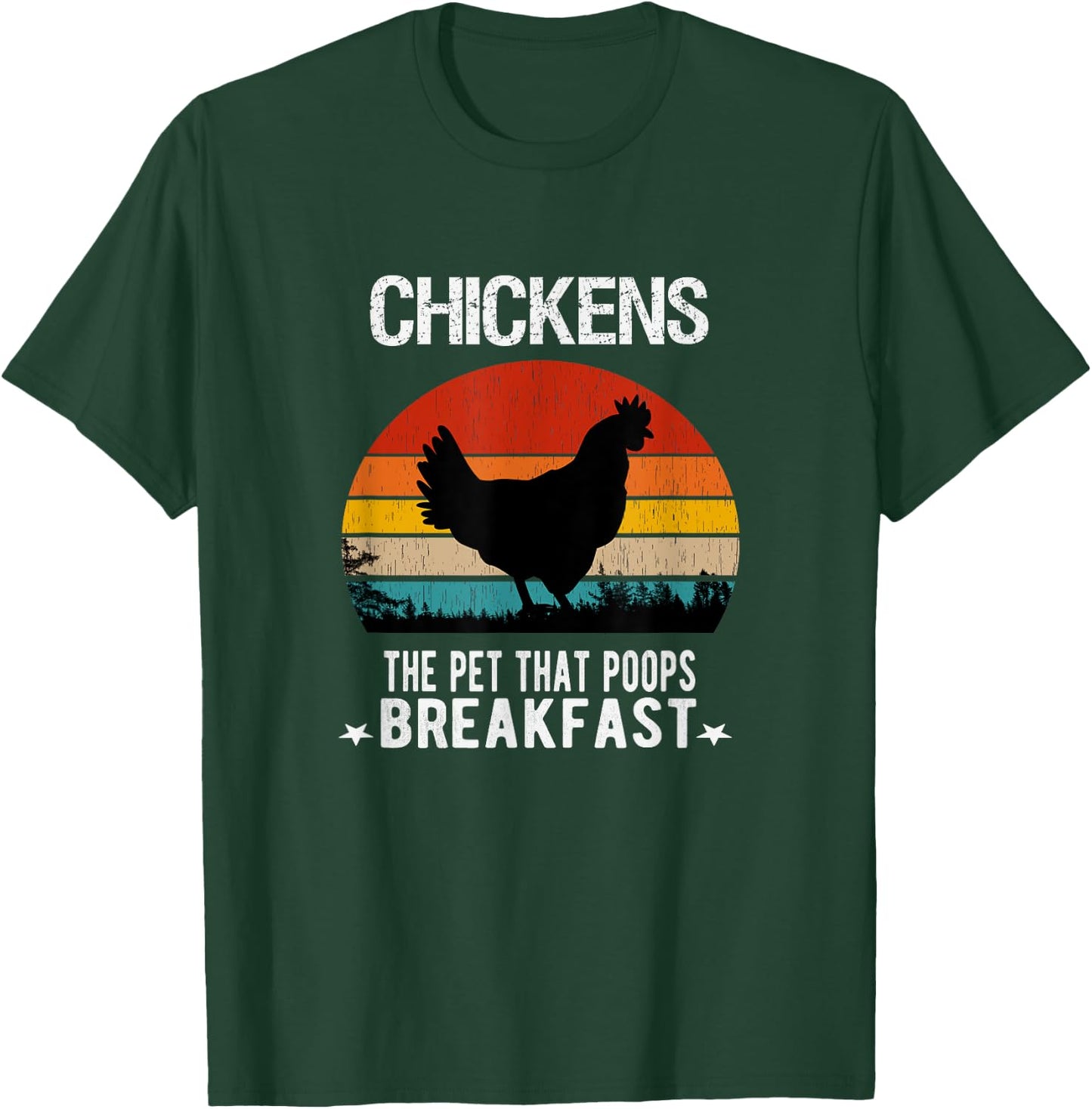 Chickens the pet that poops Breakfast Men Women Kids Farmers T-Shirt - T-Shirt | Forest