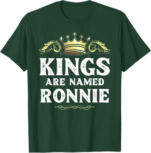 Kings Are Named RONNIE Gift Funny Personalized Name Joke Men T-Shirt - T-Shirt | Forest