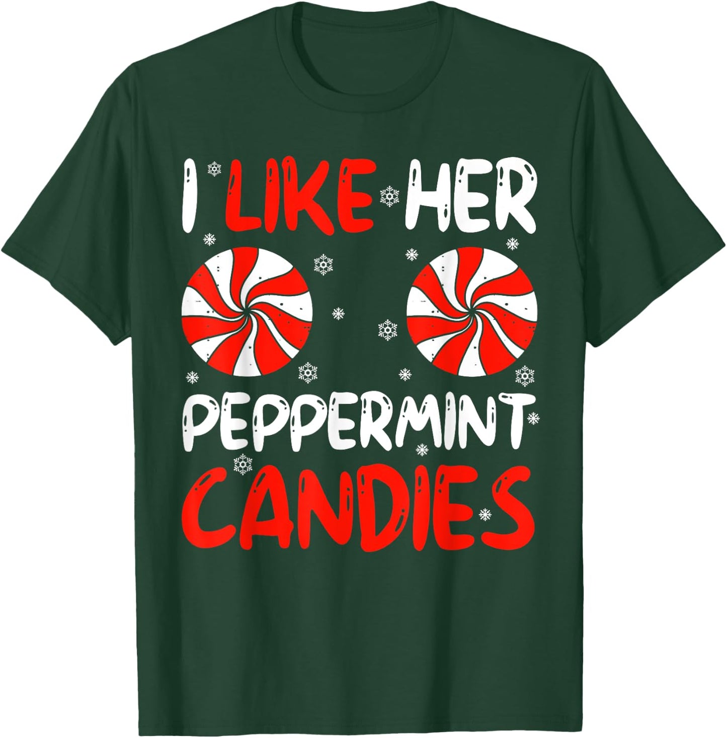 I Like Her Peppermint Candies Couples Xmas Christmas Pajama T-Shirt - T-Shirt | Forest