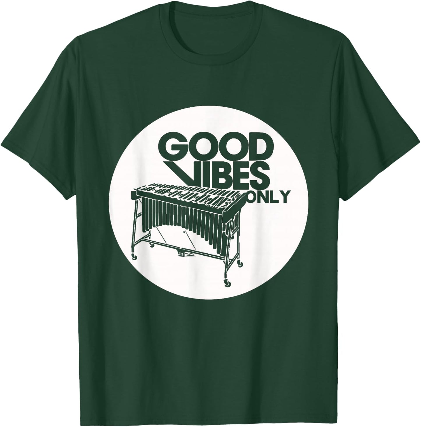 Vibraphone Good Vibes Only Vibraphonist & Marimba Player T-Shirt - T-Shirt | Forest