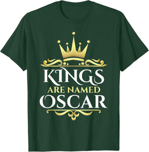 Kings Are Named Oscar T-Shirt - T-Shirt | Forest