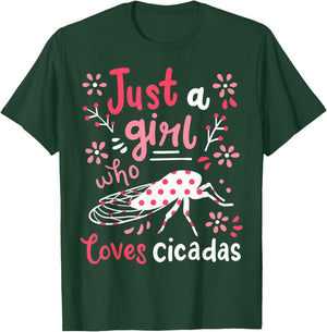 Cicada Insect Just a Girl Who Loves Cicadas T-Shirt - T-Shirt | Forest