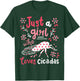Cicada Insect Just a Girl Who Loves Cicadas T-Shirt - T-Shirt | Forest