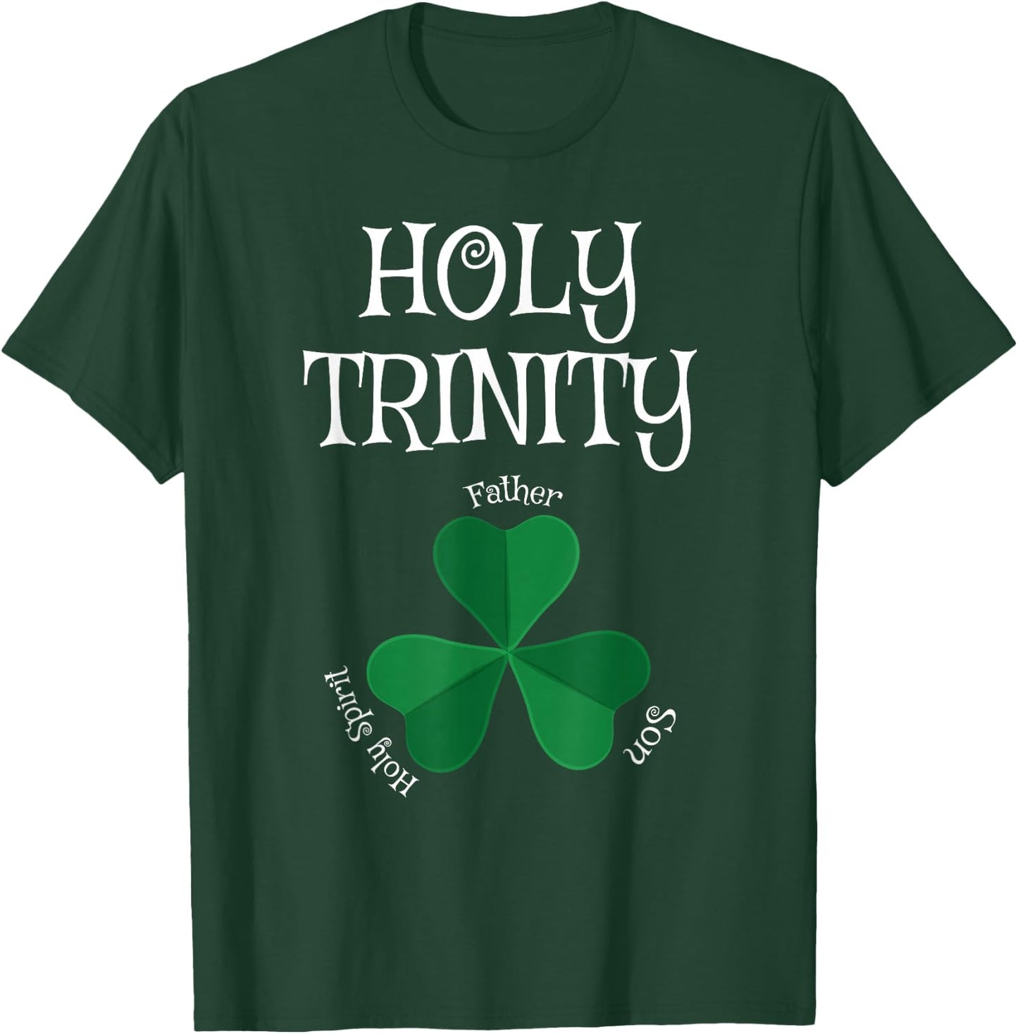Christian St Patricks Day - Shamrock Holy Trinity T-Shirt - T-Shirt | Forest