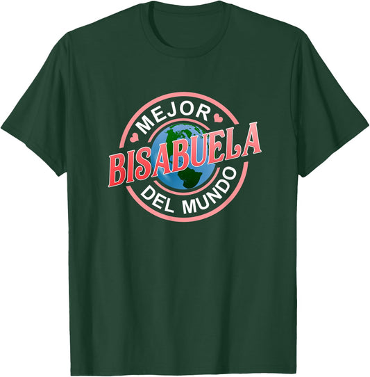 Mejor Bisabuela Del Mundo Best Great Grandma Spanish T-Shirt - T-Shirt | Forest