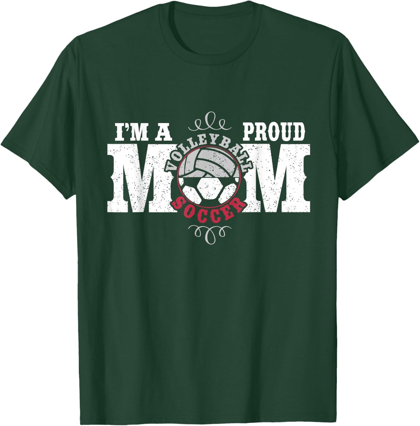 I'm a Proud Volleyball Soccer Mom - Combined Sports T-Shirt - T-Shirt | Forest