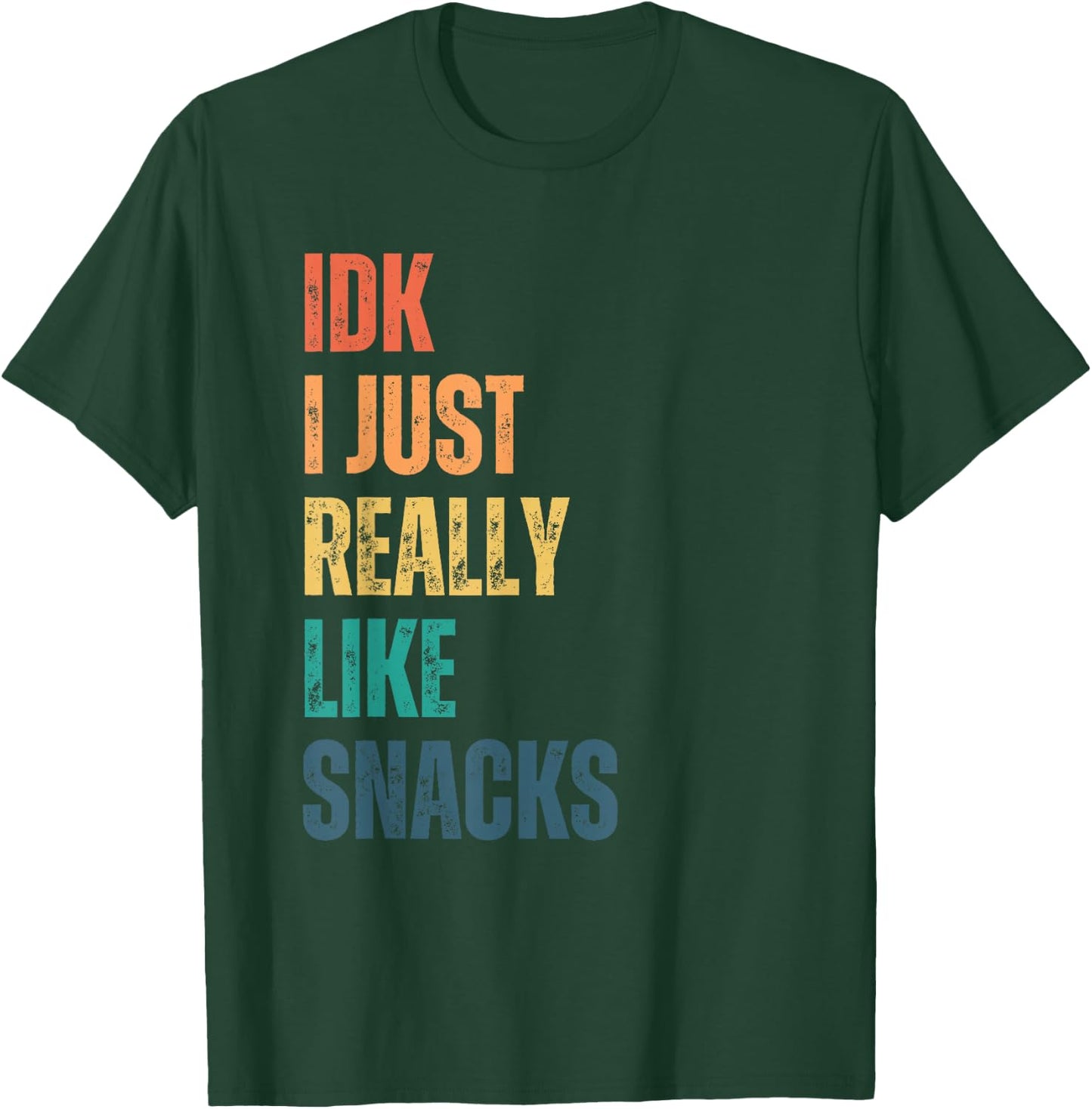 idk I just really like snacks Funny vintage T-Shirt - T-Shirt | Forest