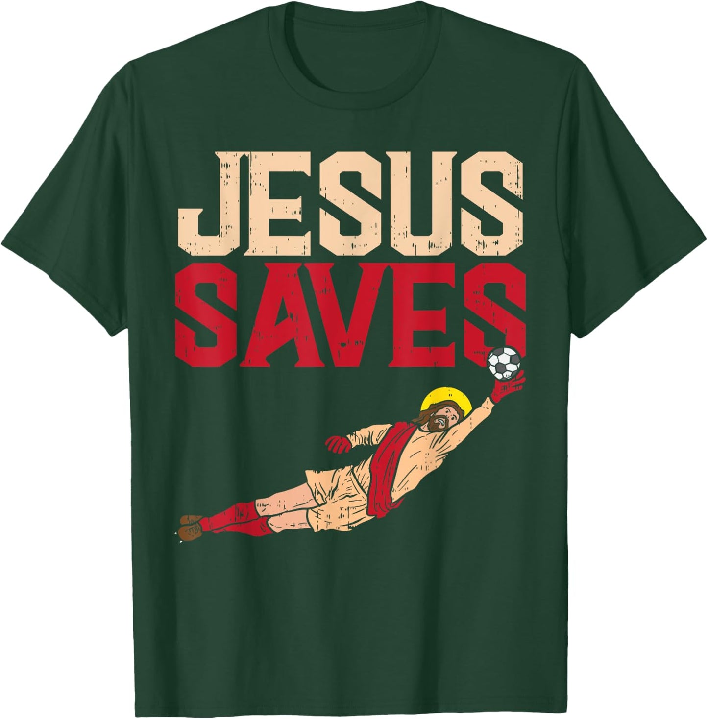 Jesus Saves Soccer Football Goalie Sport God Christian Gift T-Shirt - T-Shirt | Forest