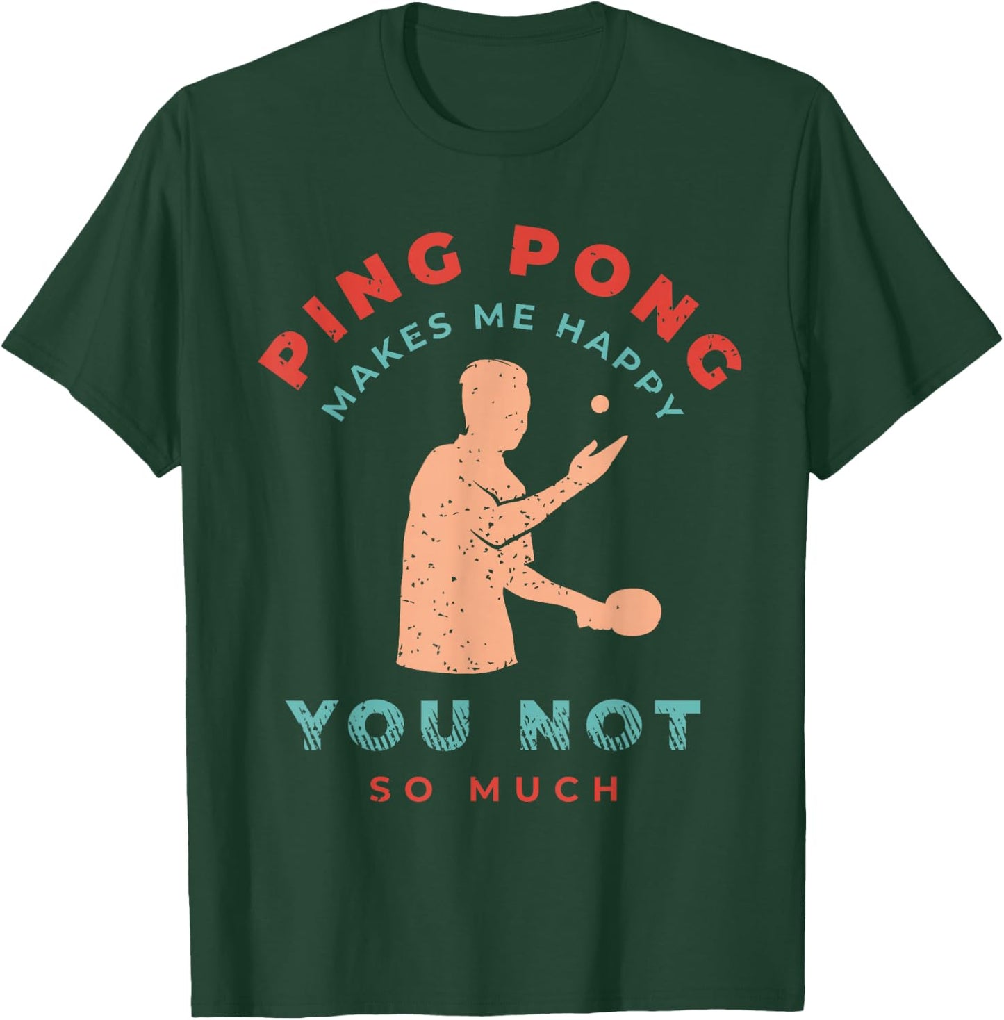 Ping Pong Shirts and Table Tennis Gifts for Ping Pongs T-Shirt - T-Shirt | Forest