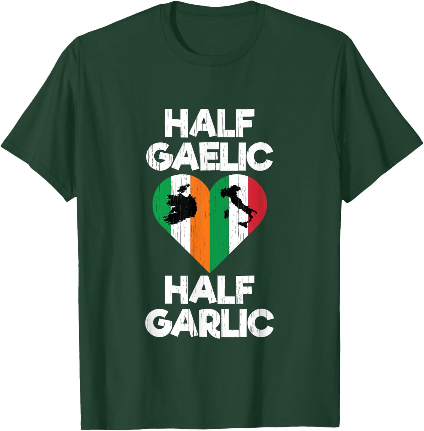 Funny Irish Italian Half Gaelic and Garlic St Patrick's Day T-Shirt - T-Shirt | Forest