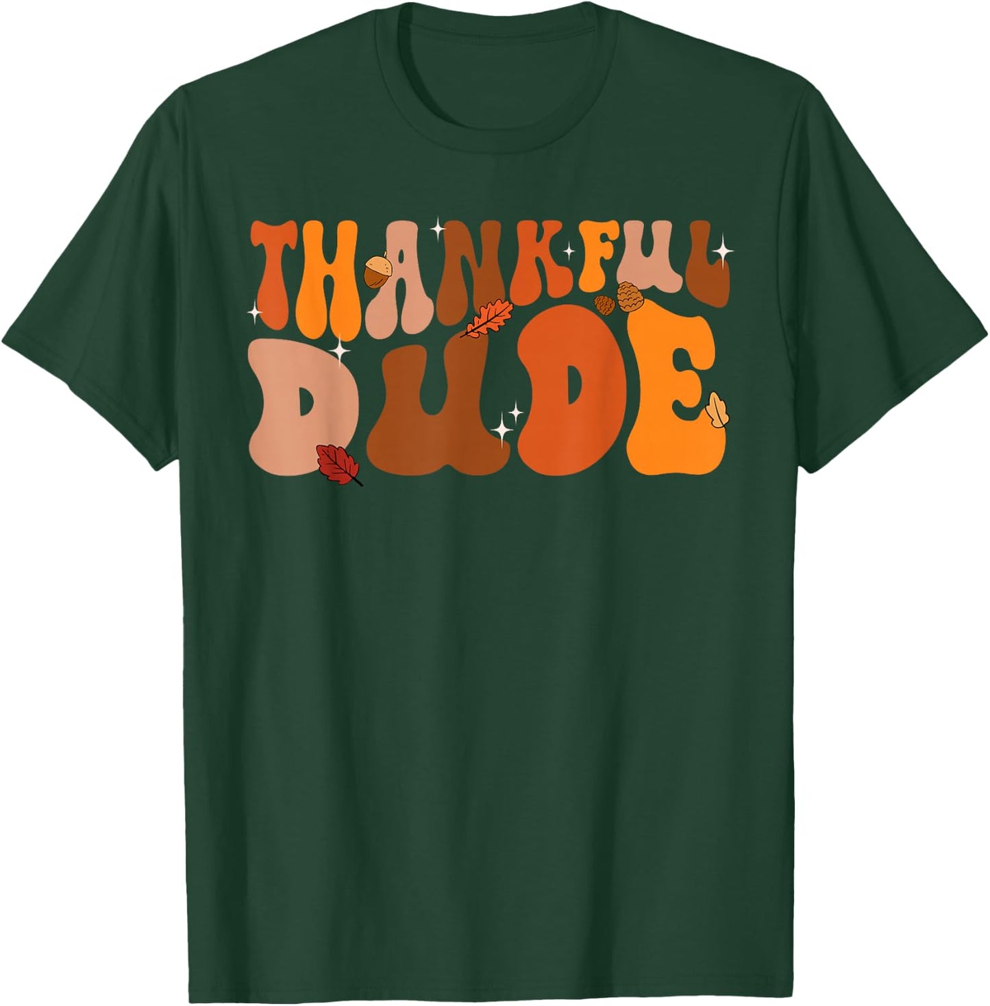 Thankful Dude Retro Groovy Thanksgiving Boys Kids Toddlers T-Shirt - T-Shirt | Forest