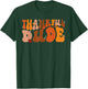 Thankful Dude Retro Groovy Thanksgiving Boys Kids Toddlers T-Shirt - T-Shirt | Forest