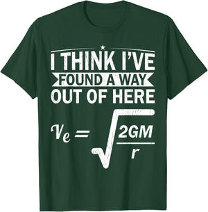 Escape Velocity Gravity Physics Engineer Funny Physics T-Shirt - T-Shirt | Forest