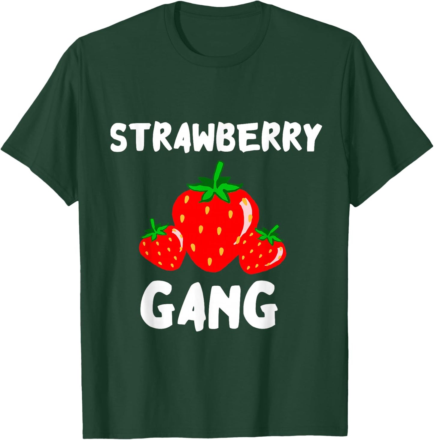 Strawberry Gang Sweet Summer Fruits Strawberry Picker Team T-Shirt - T-Shirt | Forest
