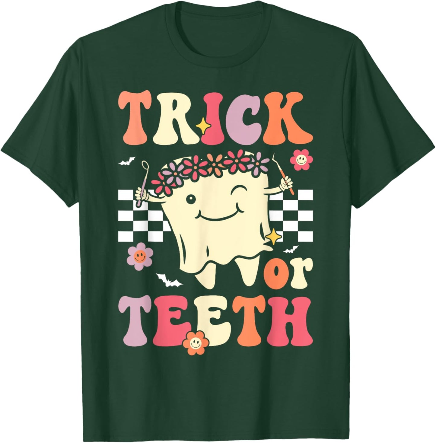 Trick Or Teeth Funny Dental Hygienist Halloween Dentist T-Shirt - T-Shirt | Forest