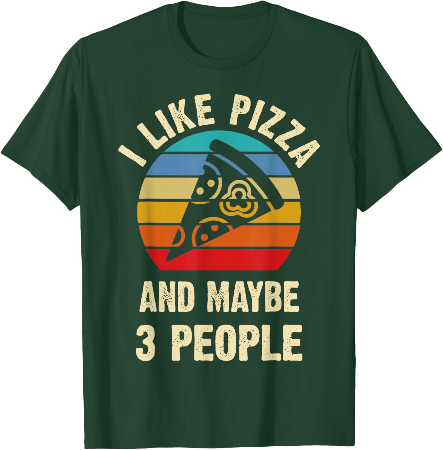 I like Pizza and maybe 3 people funny vintage theme gift T-Shirt - T-Shirt | Forest