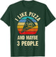 I like Pizza and maybe 3 people funny vintage theme gift T-Shirt - T-Shirt | Forest