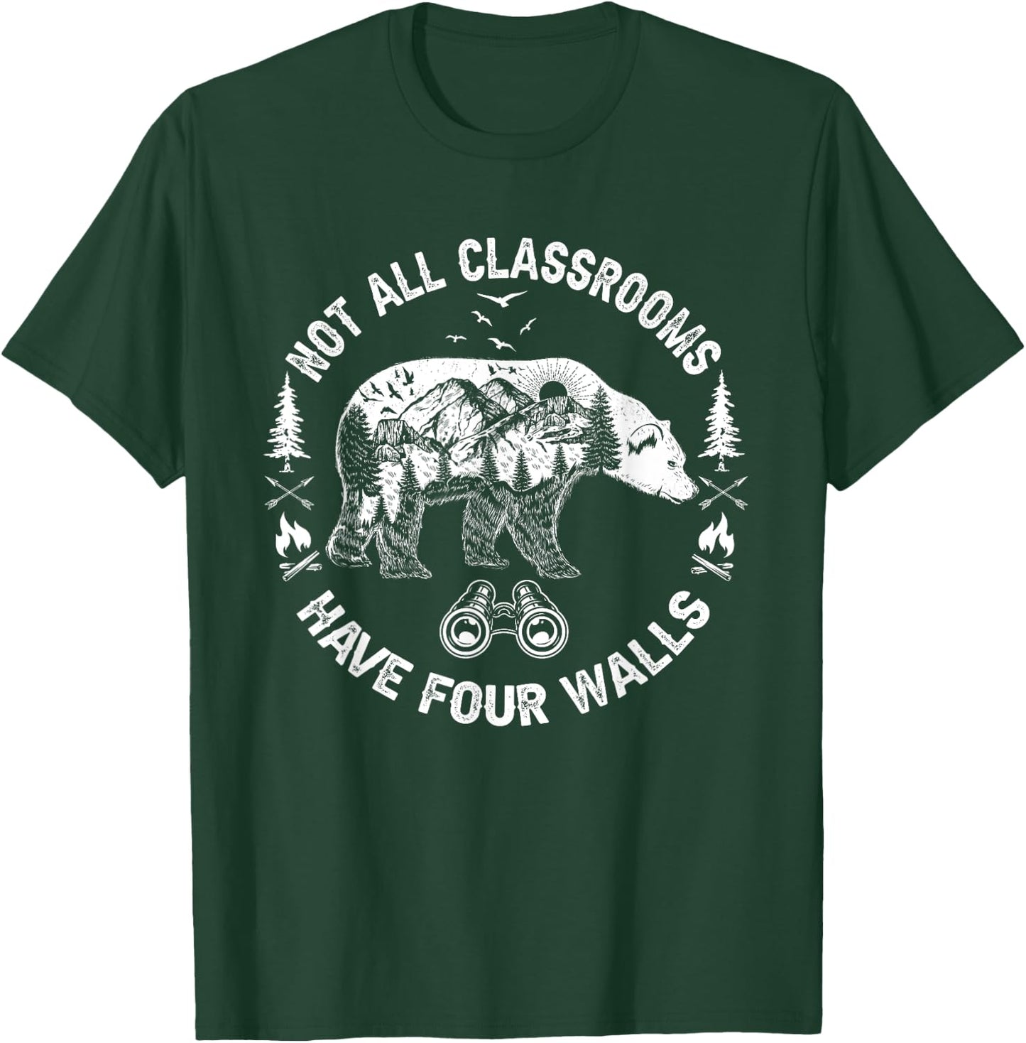 Not All Classrooms Have Four Walls Adventure bear Homeschool T-Shirt - T-Shirt | Forest