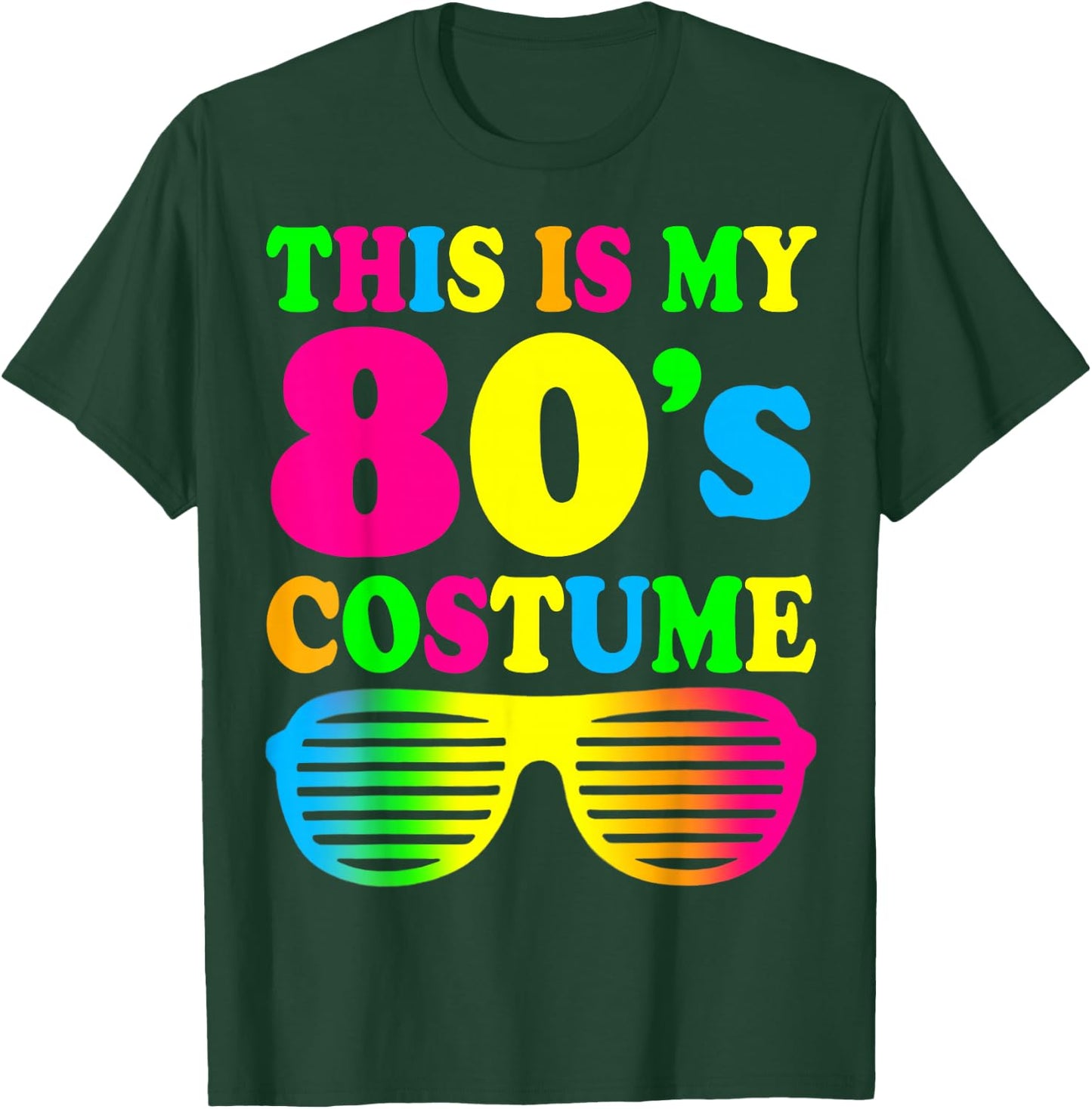 This is My 80's Costume Outfit Gift Eighties Retro Party T-Shirt - T-Shirt | Forest