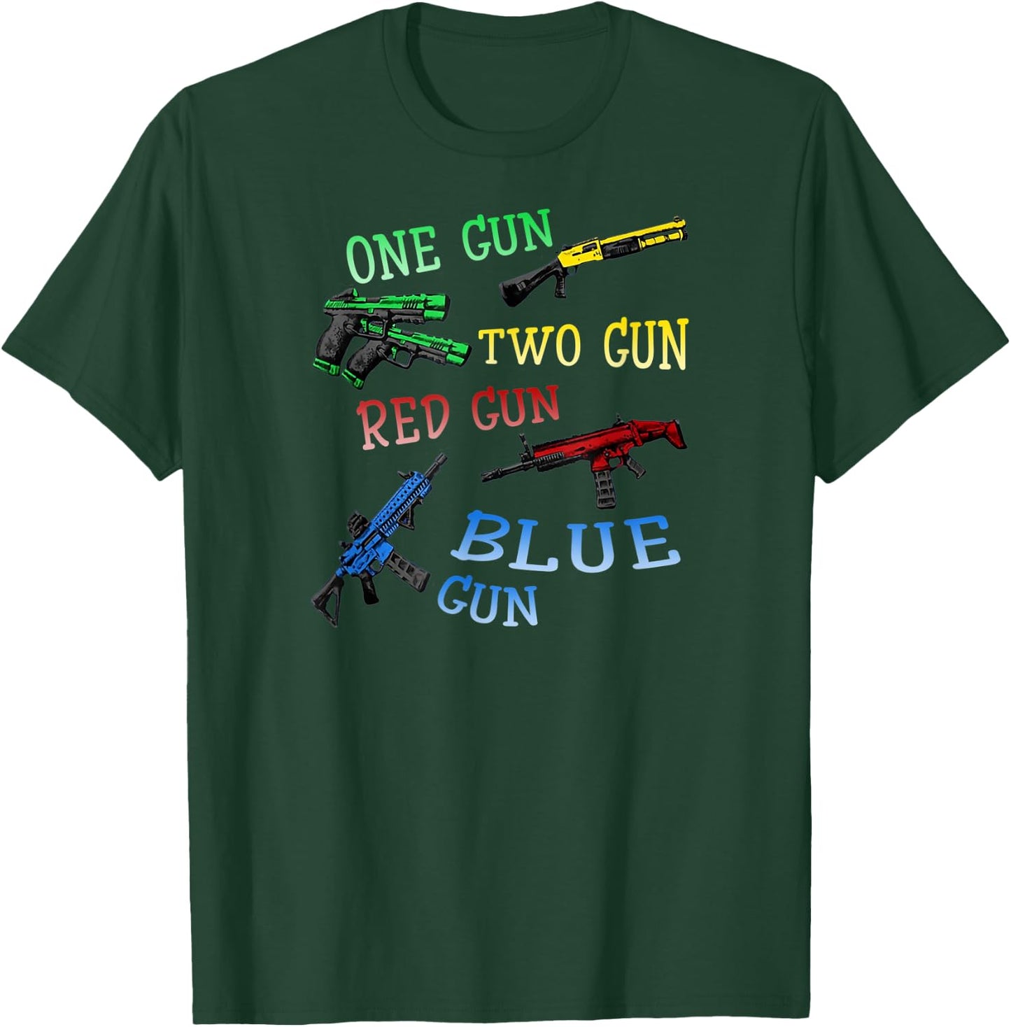 One-Gun-Two-Gun-Red-Gun-Blue-Gun T-Shirt - T-Shirt | Forest