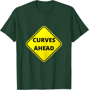 Caution Curves Ahead, Graphic Letter Sign T-Shirt - T-Shirt | Forest