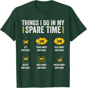 Things I Do In My Spare Time Funny Aviation Gift Pilot T-Shirt - T-Shirt | Forest