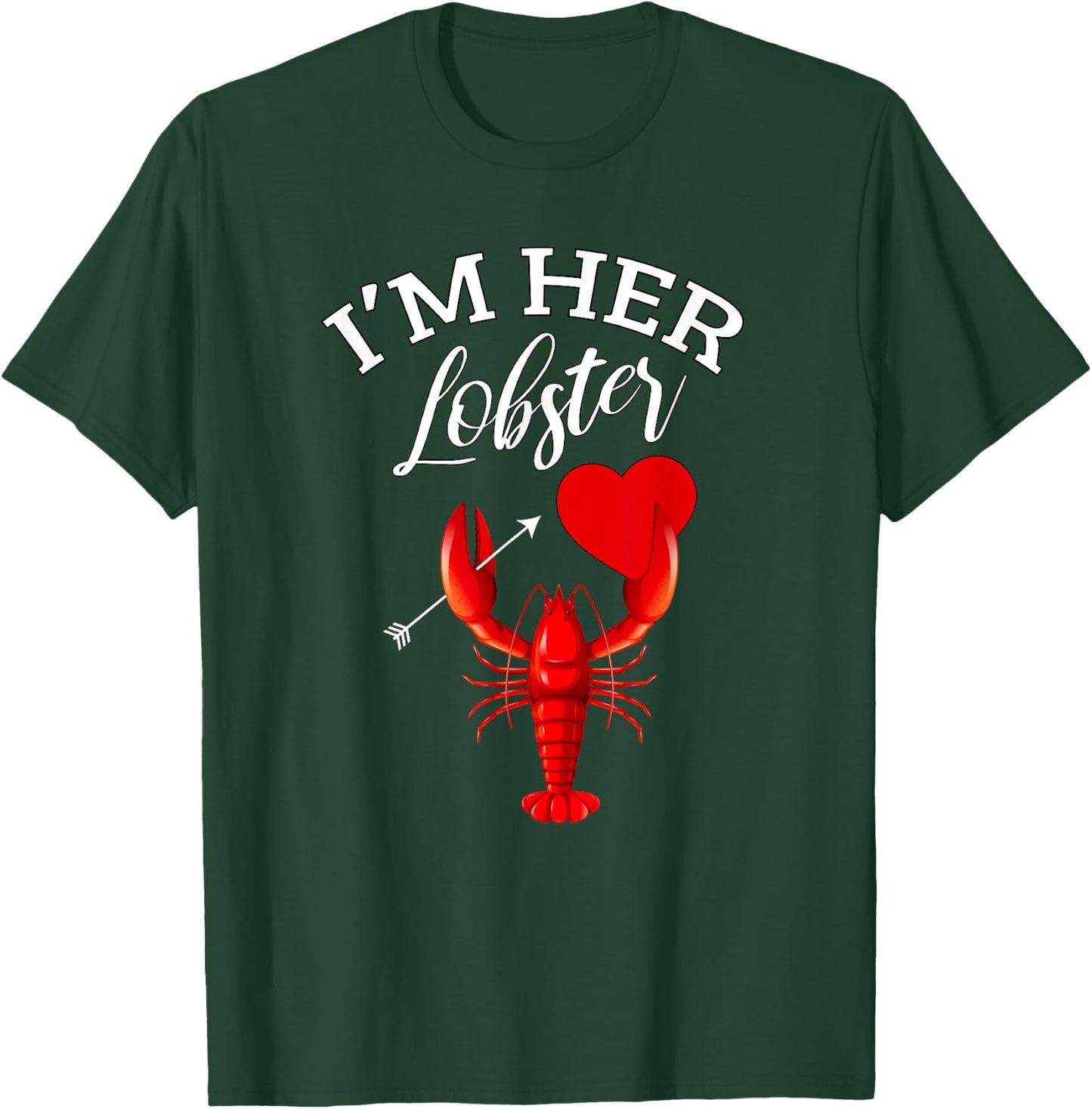 I'm Her Lobster Heart Couple Matching Gift Valentines Day T-Shirt - T-Shirt | Forest