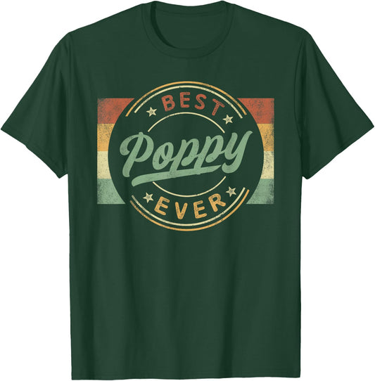 Best Poppy Ever Emblem Father's Day Poppy Gifts Grandpa T-Shirt - T-Shirt | Forest