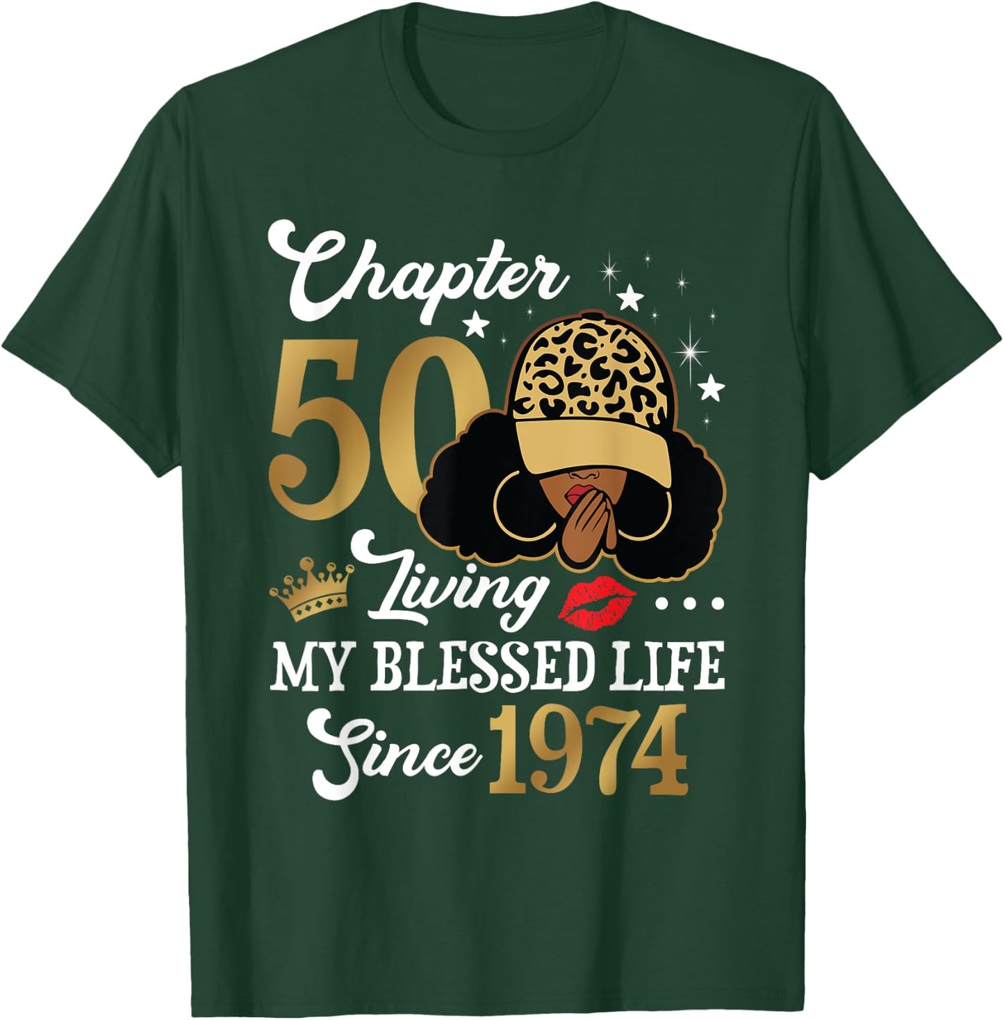 Chapter 50 Living My Blessed Life Since 1974 Gift Woman T-Shirt - T-Shirt | Forest