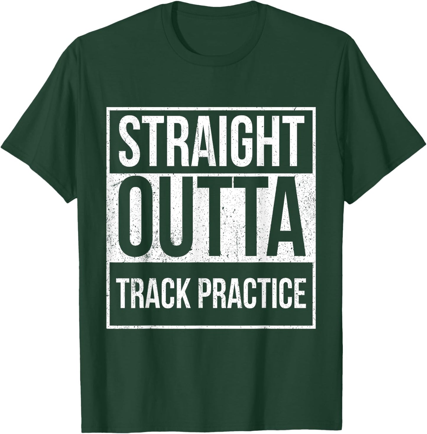 Funny Track and Field Design Straight Outta Track Practice T-Shirt - T-Shirt | Forest