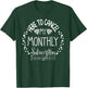 Here to Cancel My Monthly Subscription - Funny Hysterectomy T-Shirt - T-Shirt | Forest