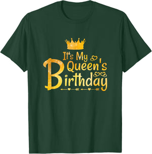 It's My Queen's Birthday T-Shirt - T-Shirt | Forest