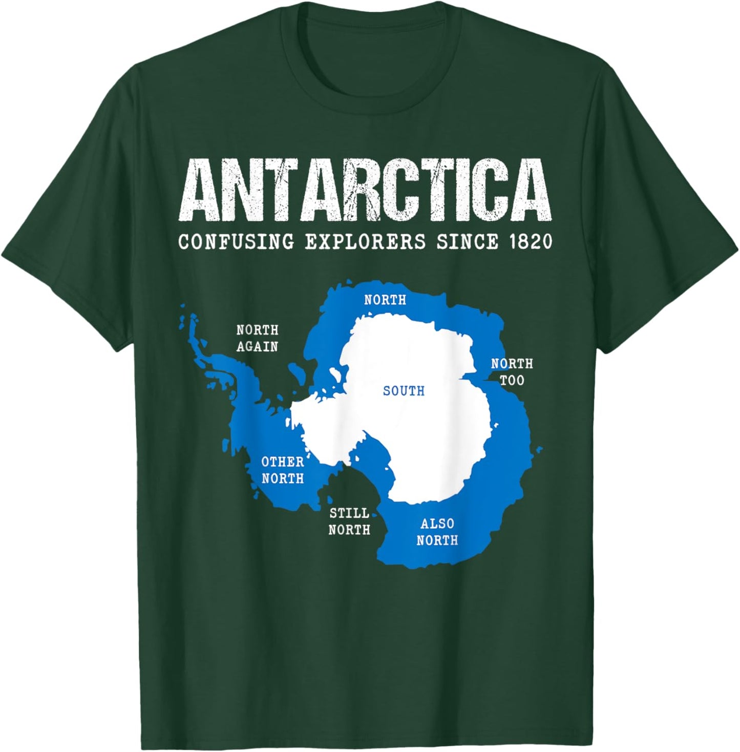 Antarctica - Explore South Pole - Penguins Antarctic Circle T-Shirt - T-Shirt | Forest