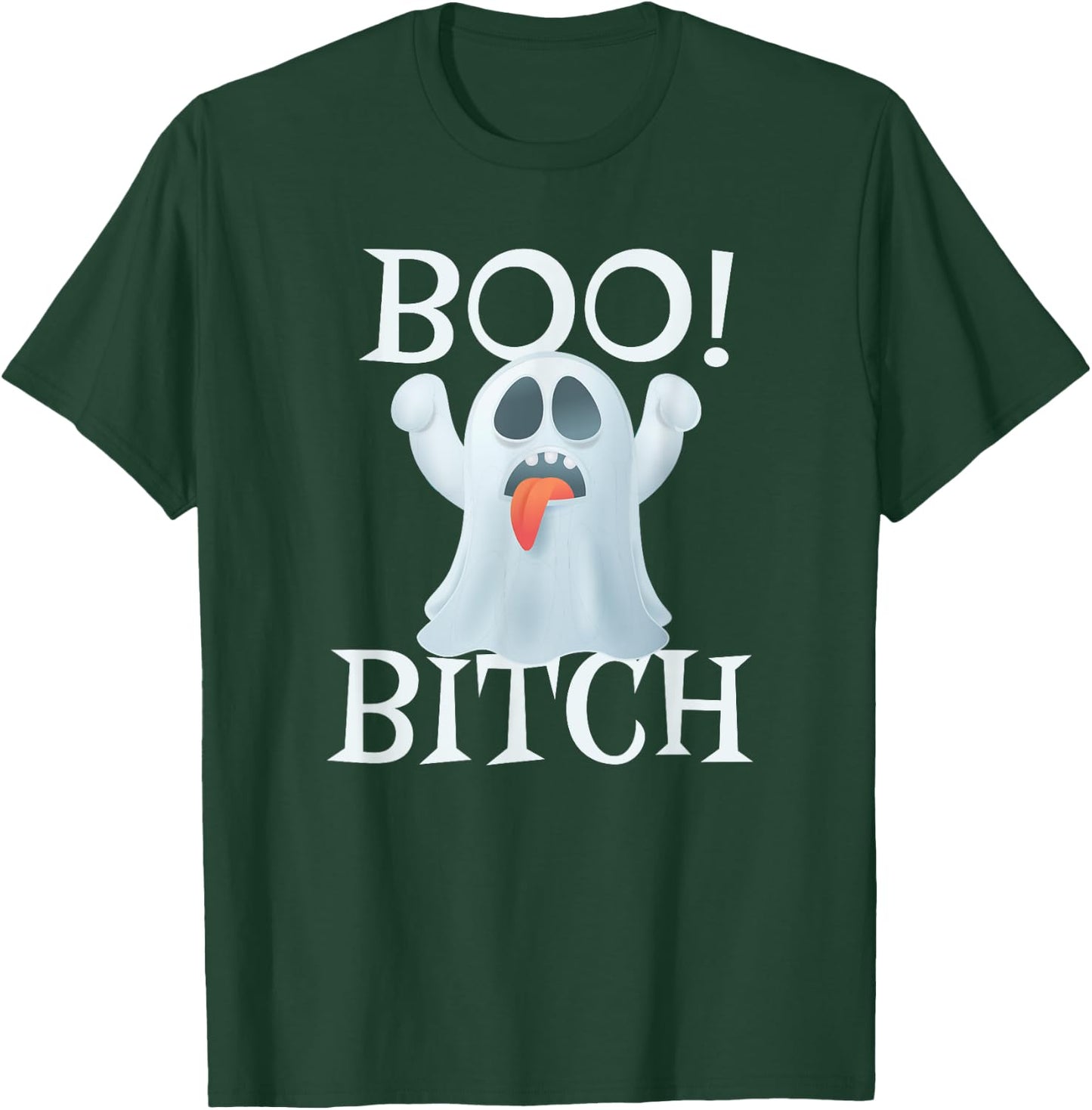 Boo Bitch Funny Halloween Ghost Sayings T-Shirt - T-Shirt | Forest