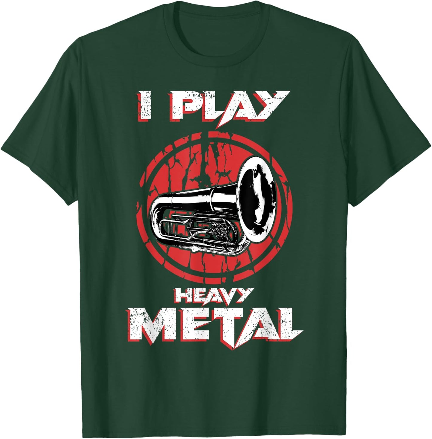 I Play Heavy Metal Tuba Sousaphone Marching Band T-Shirt - T-Shirt | Forest