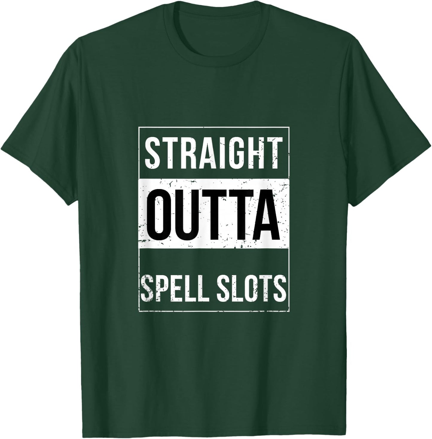Straight Outta Spell Slots DND Funny Trend Shirt T-Shirt - T-Shirt | Forest