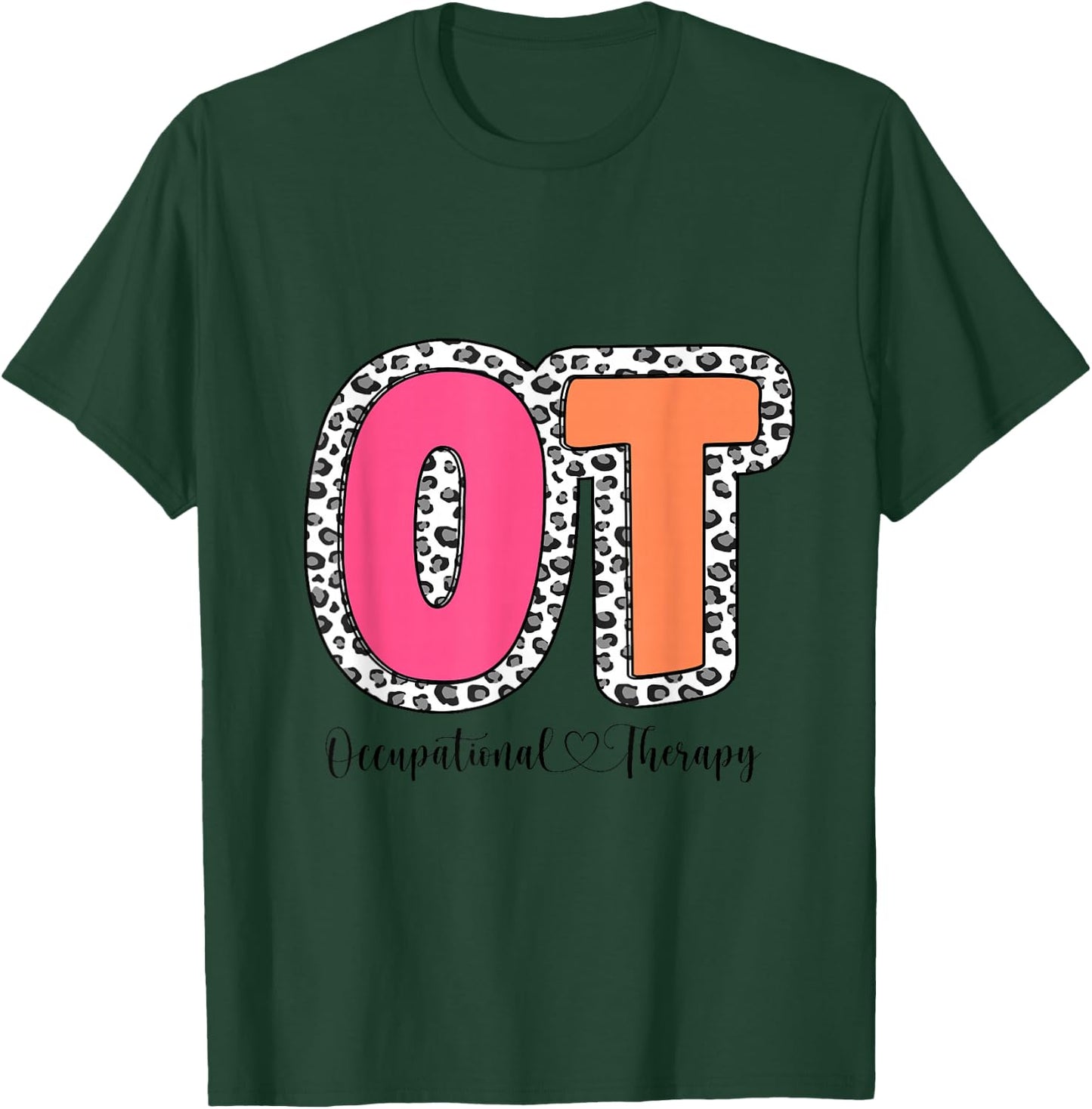 Groovy Occupational Therapy OT Therapist Month Leopard Women T-Shirt - T-Shirt | Forest