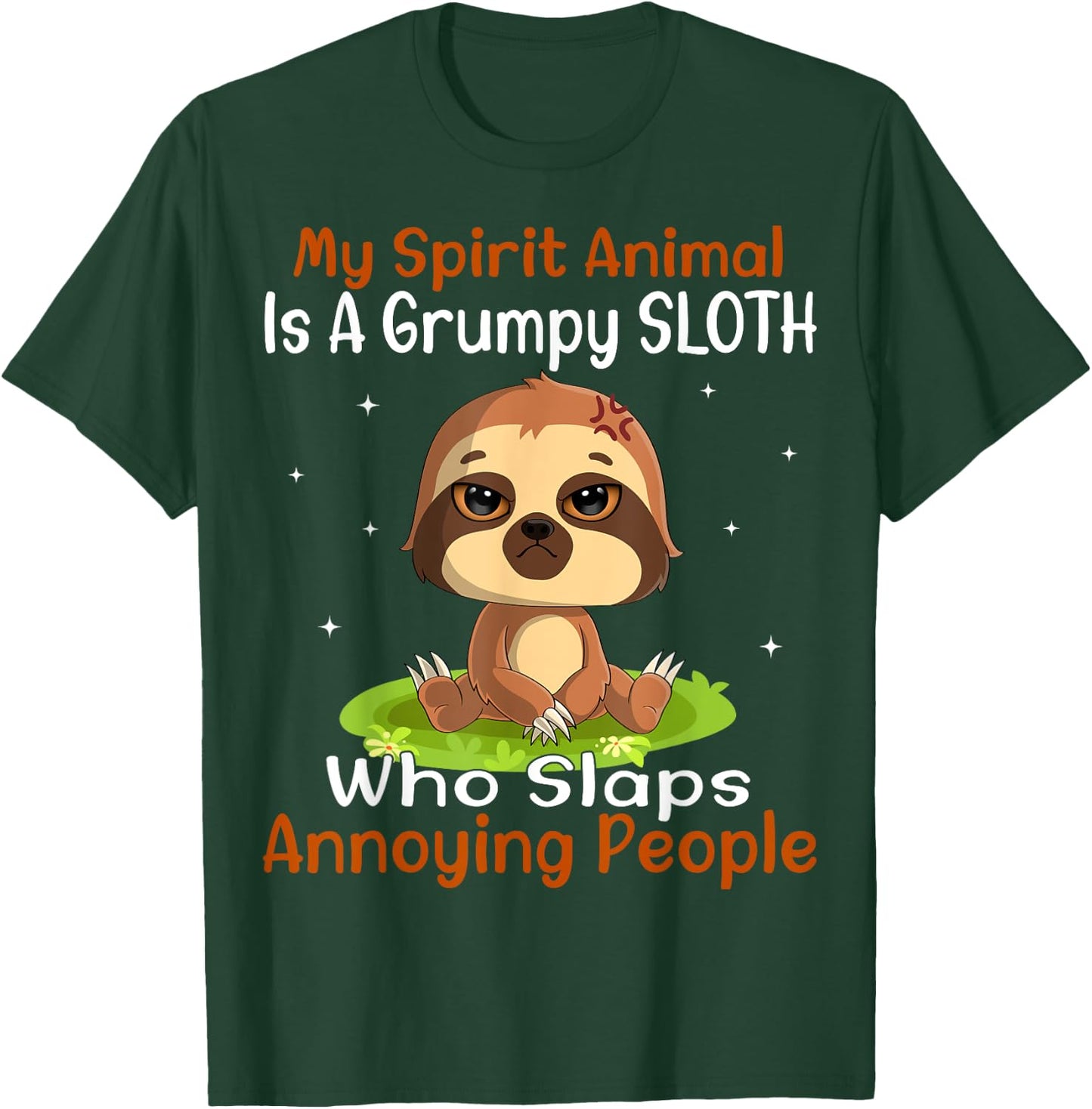 My Spirit Animal Is A Grumpy Sloth Cute Funny Sloth T-Shirt - T-Shirt | Forest