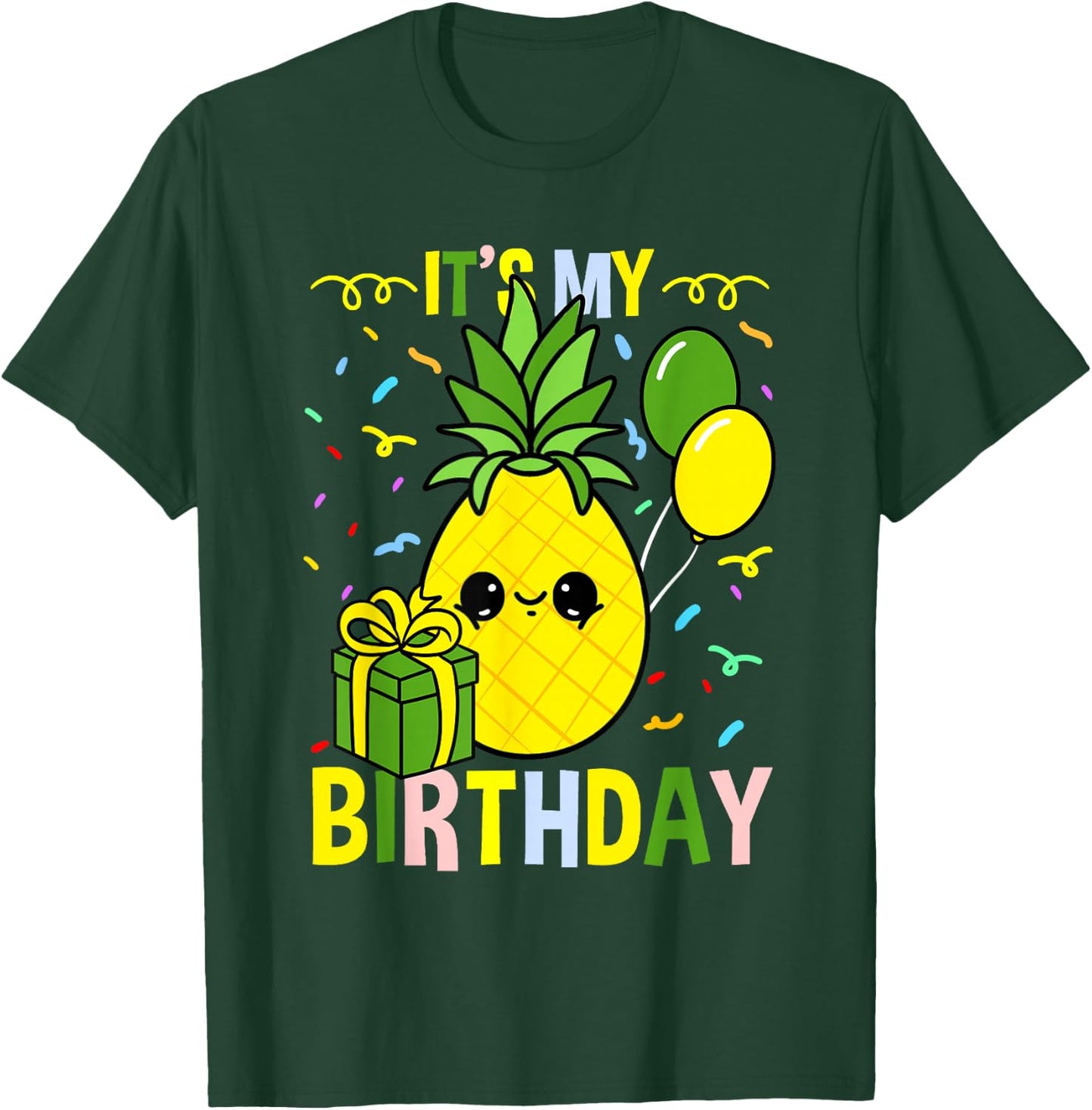 Its My Birthday Pineapple T-Shirt - T-Shirt | Forest