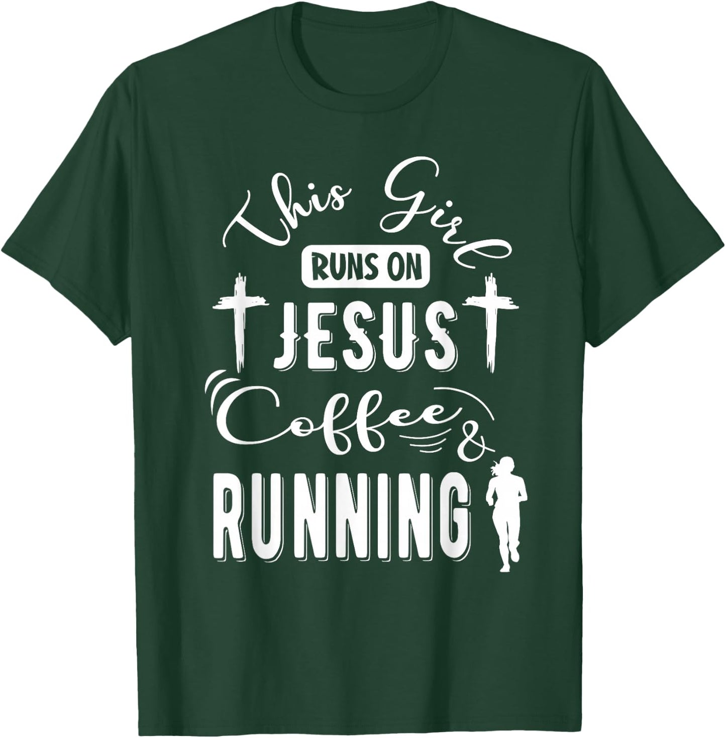 This girl runs on Jesus Coffee and Running Funny Running T-Shirt - T-Shirt | Forest
