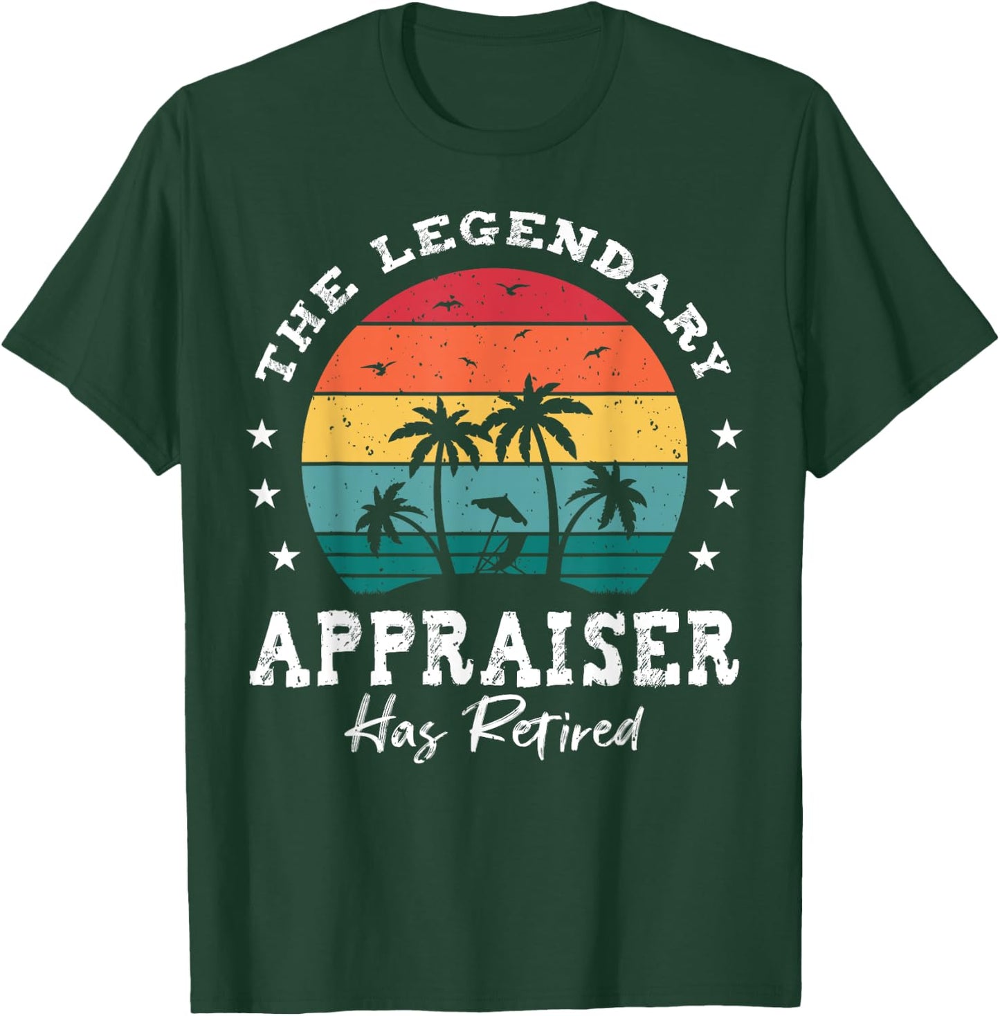 Legendary Retired Appraiser T-Shirt - T-Shirt | Forest