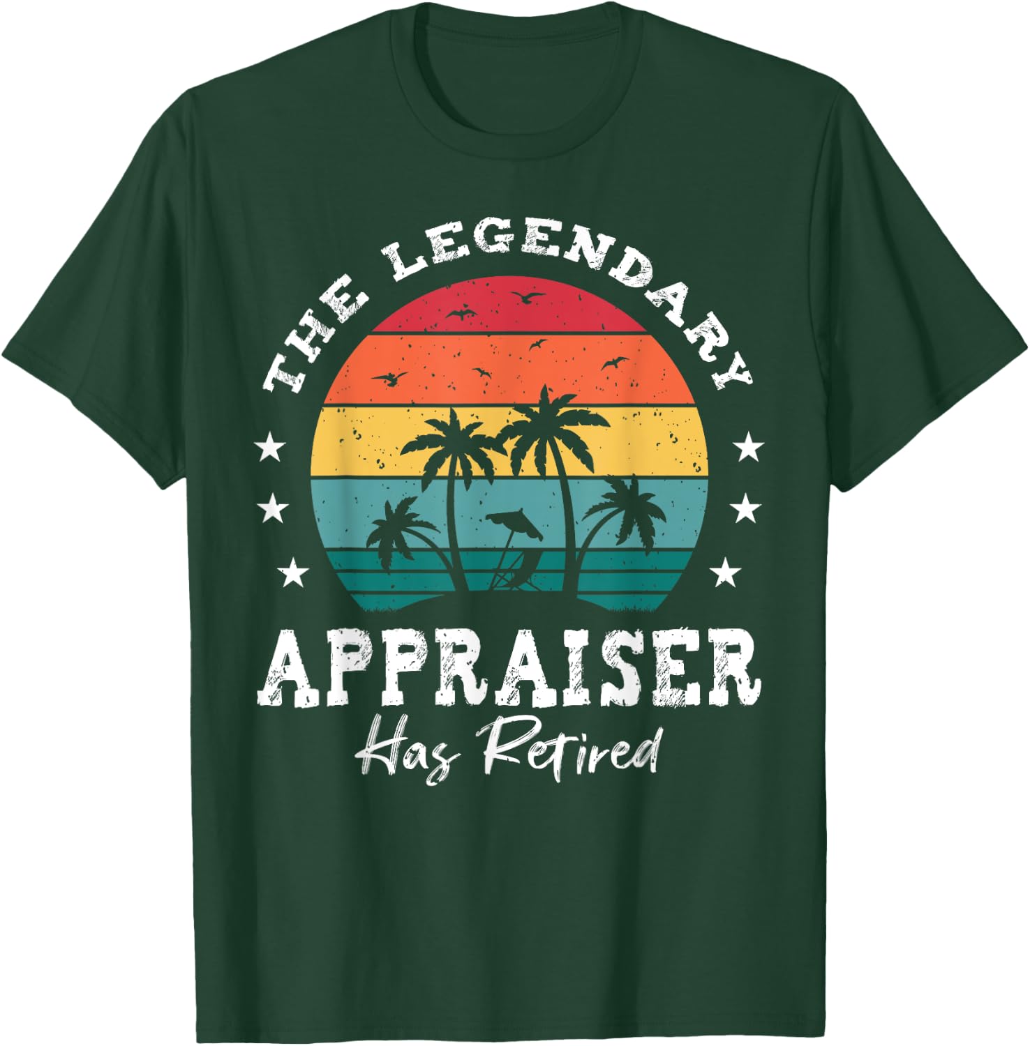 Legendary Retired Appraiser T-Shirt - T-Shirt | Forest