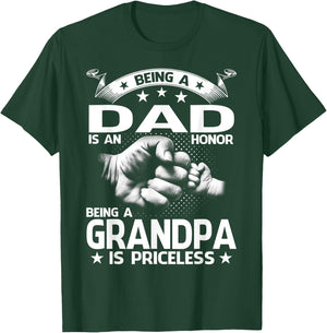 Being A Dad Is An Honor Being A Grandpa Is Priceless T-Shirt - T-Shirt | Forest