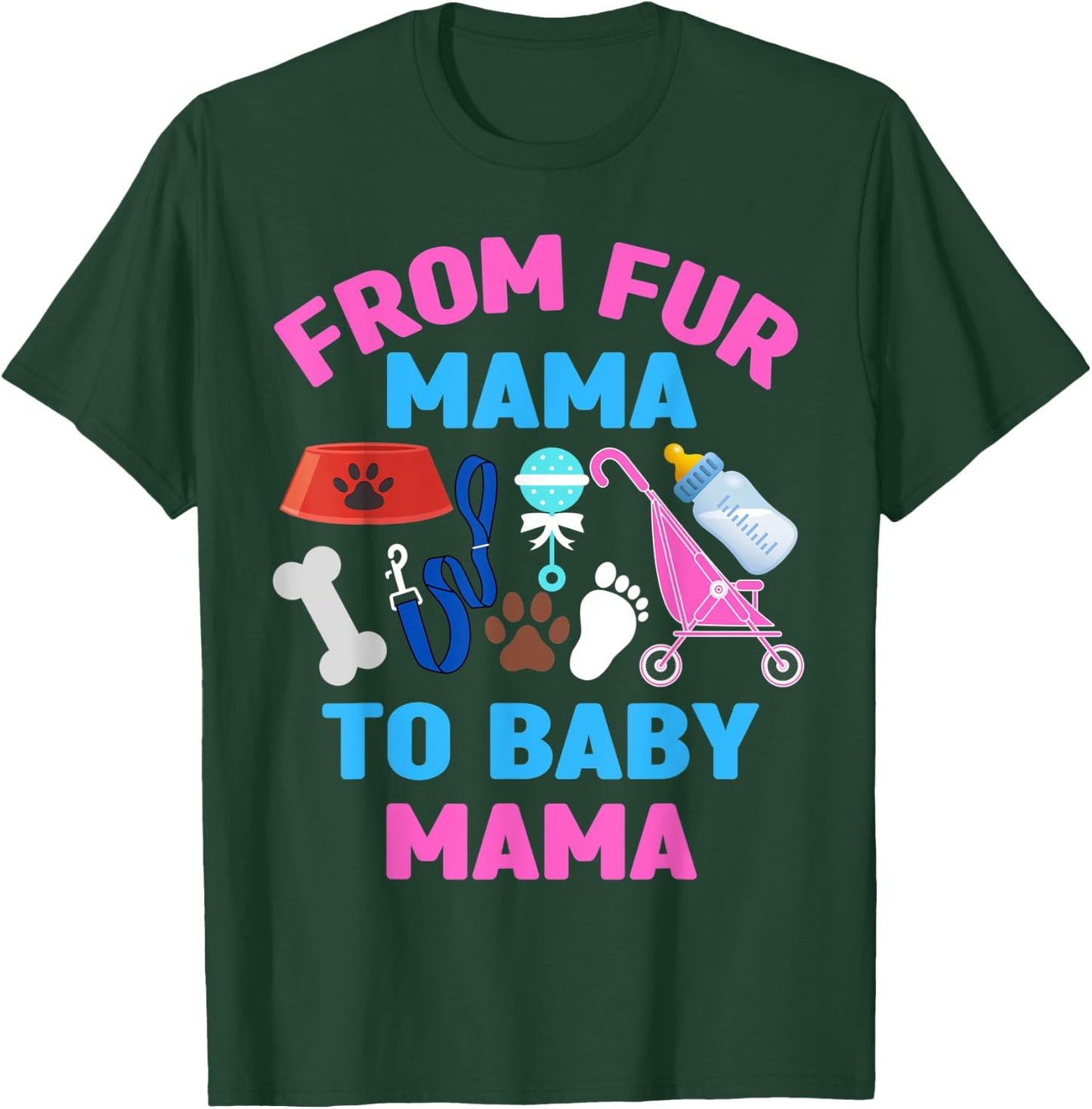 From Fur Mama To Baby Mama Cat Dog Lover New Mom Pregnancy T-Shirt - T-Shirt | Forest