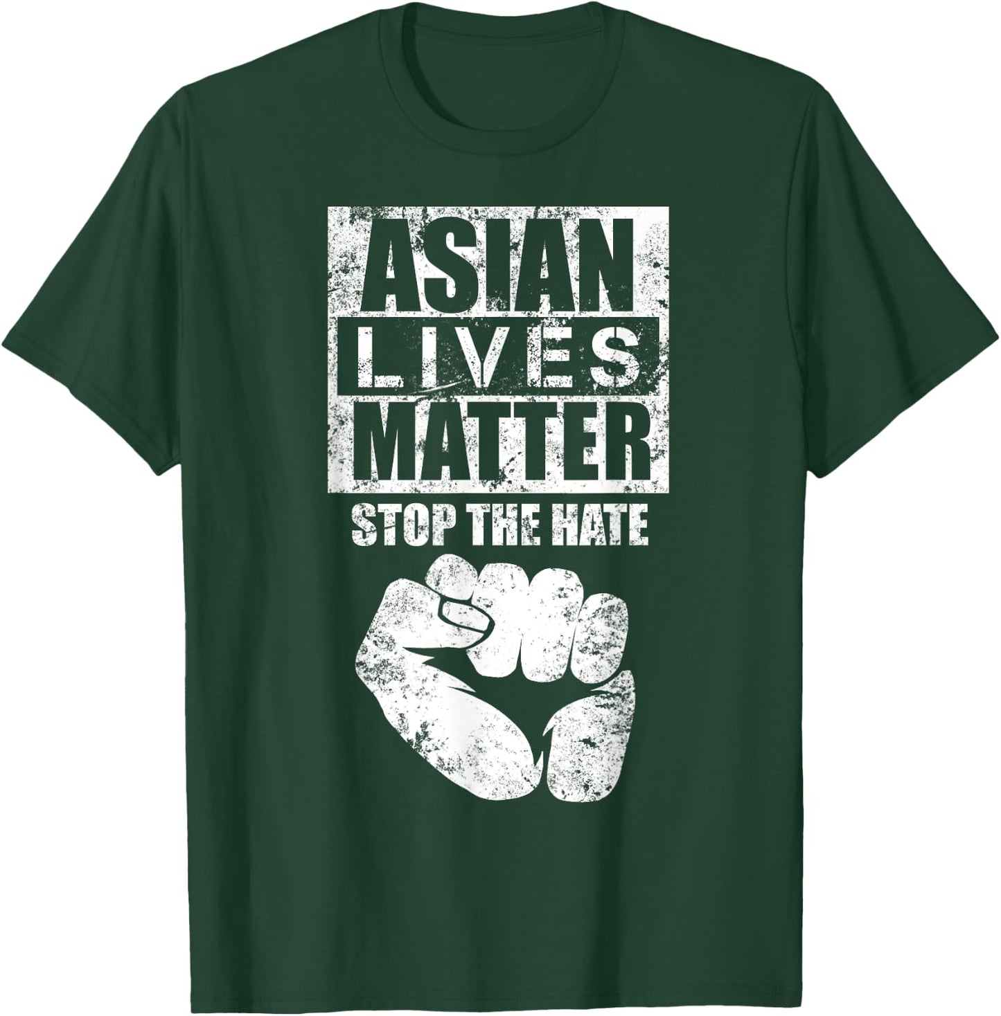 ASIAN LIVES MATTERS Stop Asian Hate Anti Asian Racism AAPI T-Shirt - T-Shirt | Forest