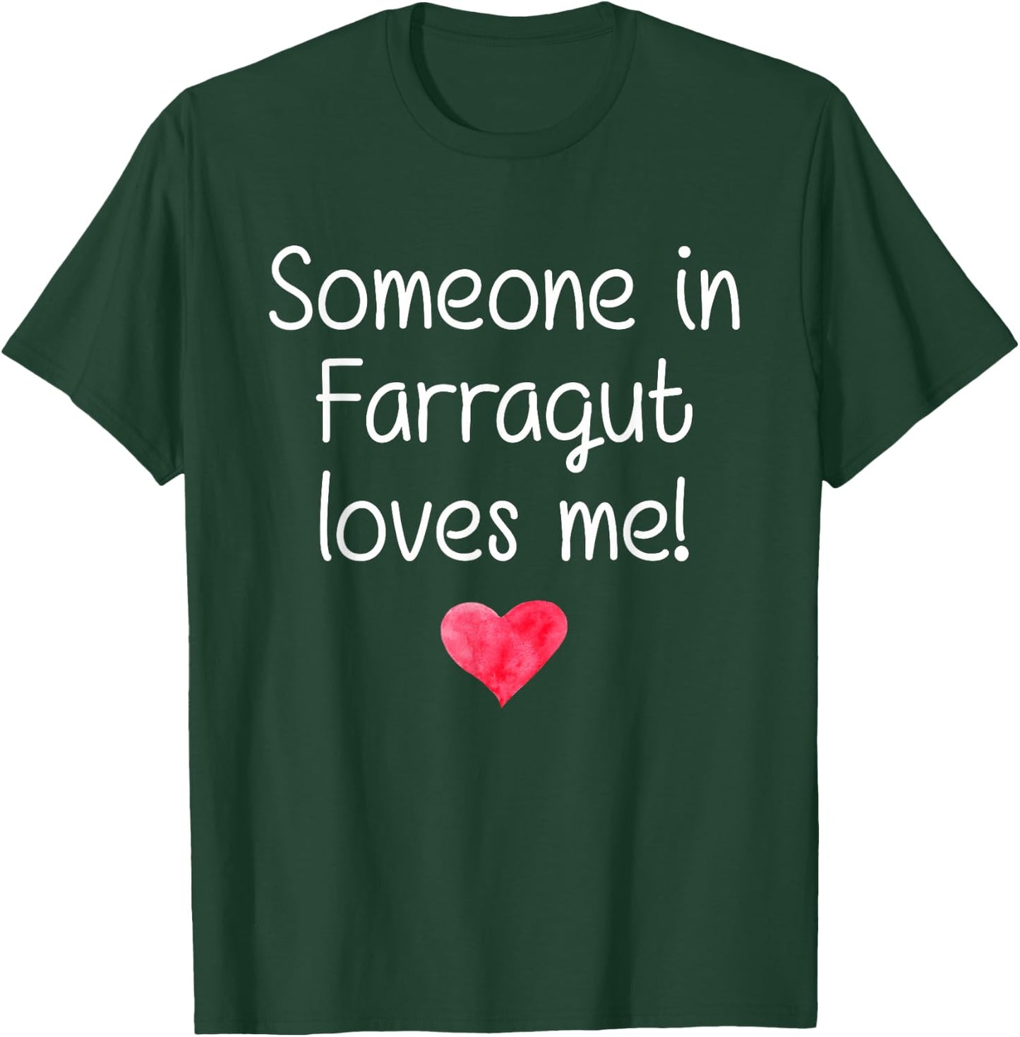 Someone In FARRAGUT TN TENNESSEE Loves Me City Home Gift T-Shirt - T-Shirt | Forest